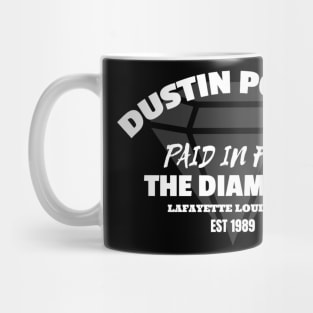 Dustin Porier "Paid In Full" Mug